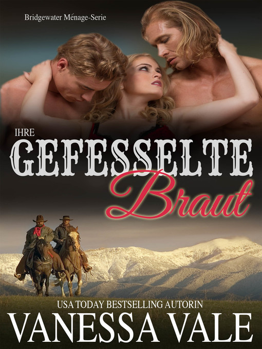 Title details for Ihre gefesselte Braut by Vanessa Vale - Available